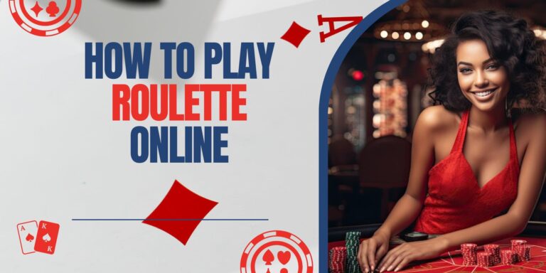 How to Play Roulette Online